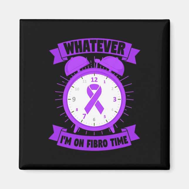 Ich bin auf Fibro Zeit Fibromyalgie Bewusstsein Magnet (Vorne)