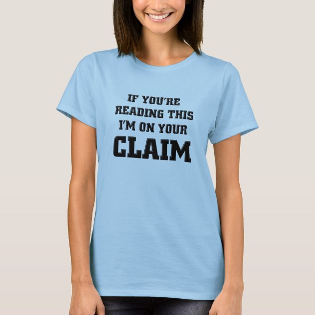 Ich bin auf Ihren Goldanspruchs-lustigen T-Shirt (Vorderseite)