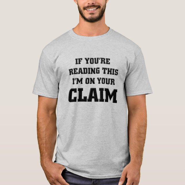 Ich bin auf Ihren Goldanspruchs-lustigen T-Shirt (Vorderseite)