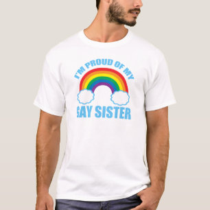 Ich bin auf meine homosexuelle Schwester stolz T-Shirt