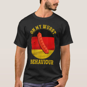 Ich bin auf meinem Wurstverhalten und schnüffle ni T-Shirt