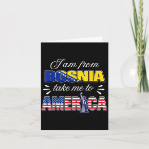 Ich bin aus Bosnien, bring mich nach Amerika Karte