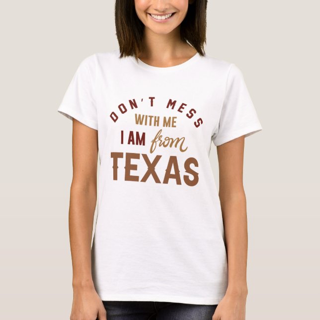 Ich bin aus Texas. T-Shirt (Vorderseite)