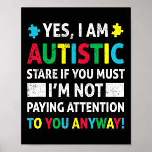 Ich bin Autistic Fun Autismus Bewusstsein Akzeptan Poster