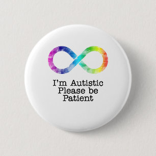 Ich bin Autistin, bitte geduldig sein - Aquarell Button