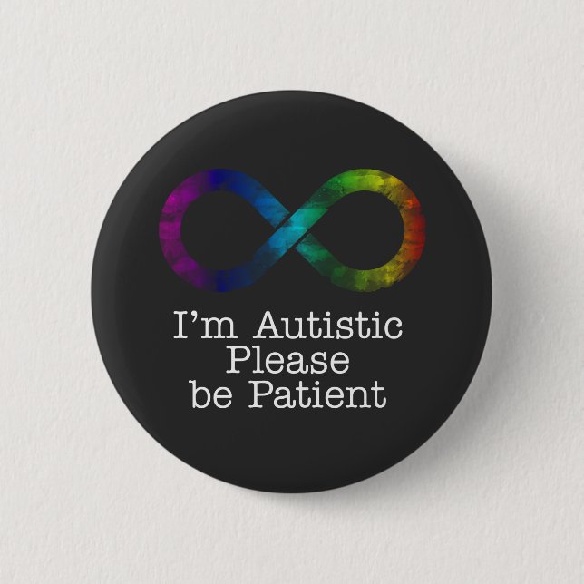 Ich bin autistisch, bitte geduldig button (Vorderseite)