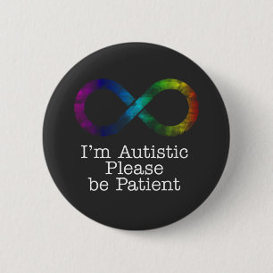 Ich bin autistisch, bitte geduldig button