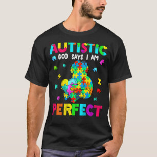Ich bin autistisch, ich bin perfekt, Autismus-Bewu T-Shirt