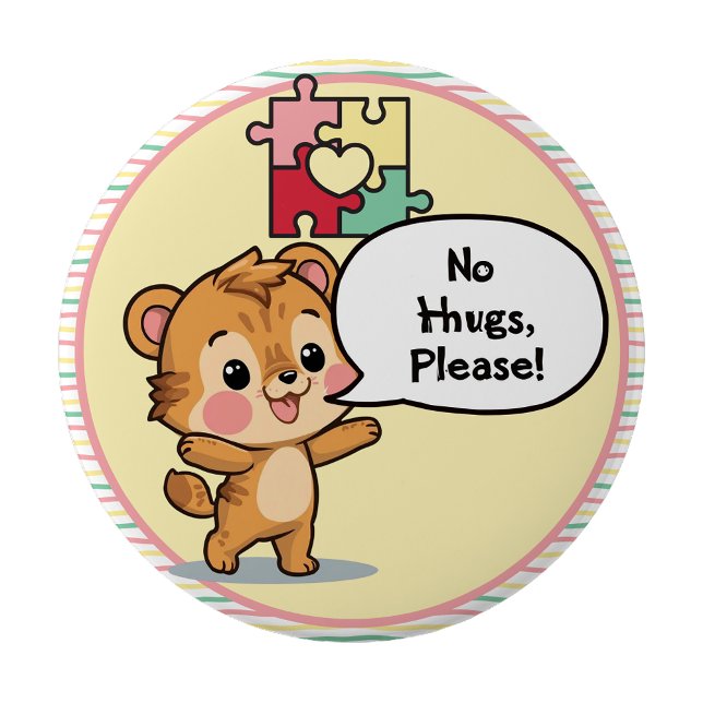 Ich bin autistisch Keine Umarmungen bitte Pin Butt Button (I'm autistic No Hugs please pin Button badge)