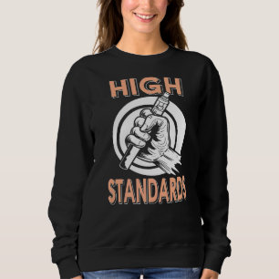 Ich bin Aviator und habe hohe Standards. Sweatshirt