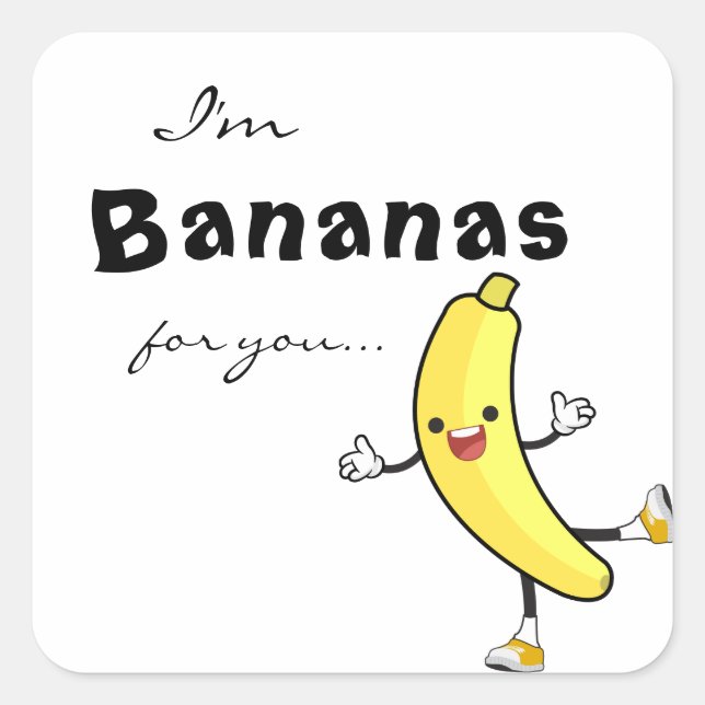 Ich bin BANANAS für dich.. Aufkleber. Quadratischer Aufkleber (Vorderseite)