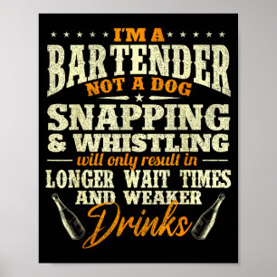 Ich bin Barkeeper, nicht ein Hund - Tapster Barten Poster