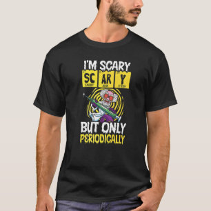 Ich bin Beängstigend, aber nur regelmäßig Biologie T-Shirt