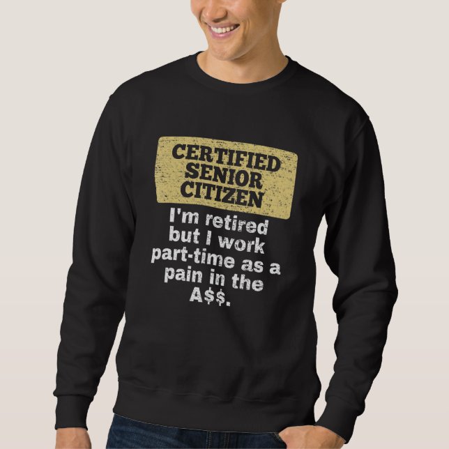 Ich bin begeistert, aber ich arbeite Teilzeitalter Sweatshirt (Vorderseite)
