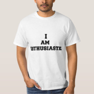 Ich bin begeistert T-Shirt