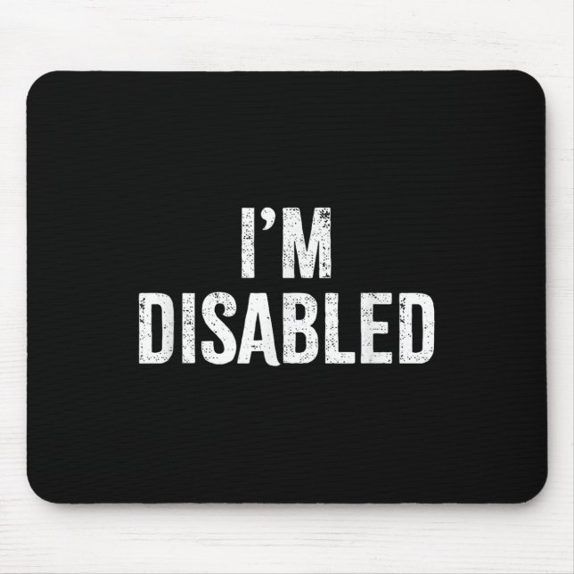 Ich bin behindert _ Behindertenstolz _1  Mousepad (Vorne)