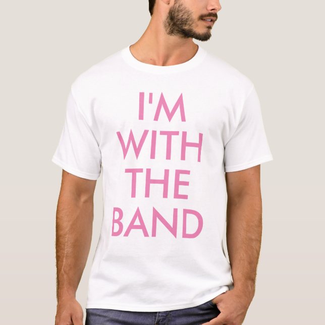 Ich bin bei der Band | Junge oder Mädchen T - Shir T-Shirt (Vorderseite)