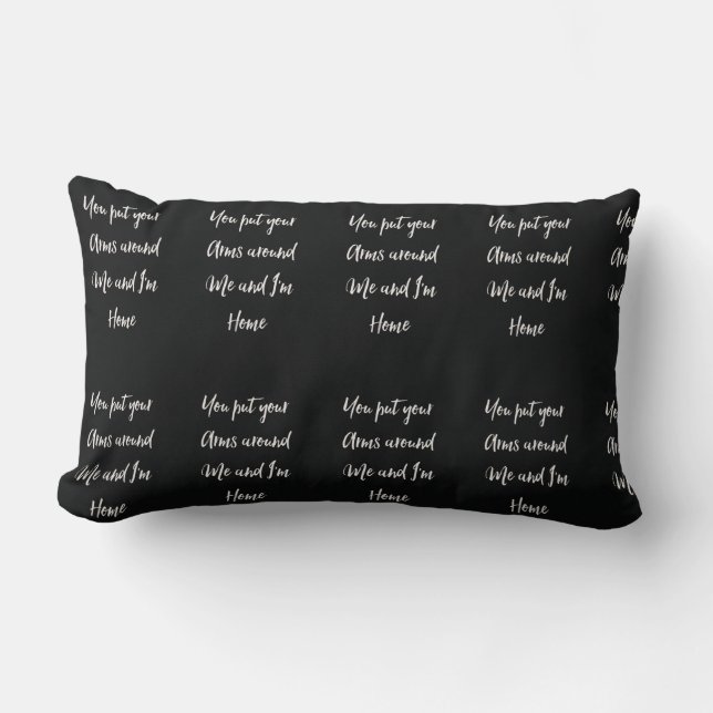 ***ICH BIN BEI DER ZUHAUSE IN IHREN ARMS*** PILLOW LENDENKISSEN (Vorderseite)