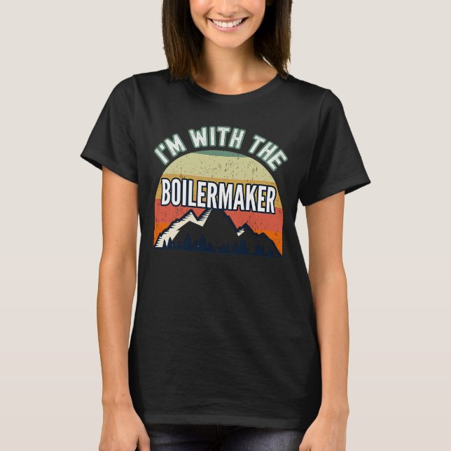 Ich bin beim Boilermaker T-Shirt (Vorderseite)