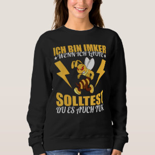 Ich bin Beker Wenn ich Renne Solltest du Auch H Sweatshirt