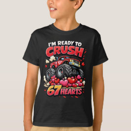 Ich bin bereit, 67 Herzen zu zerquetschen Lustiges T-Shirt