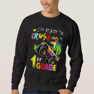 Ich bin bereit, das 1. Grade Dinosaur Monster Tru Sweatshirt
