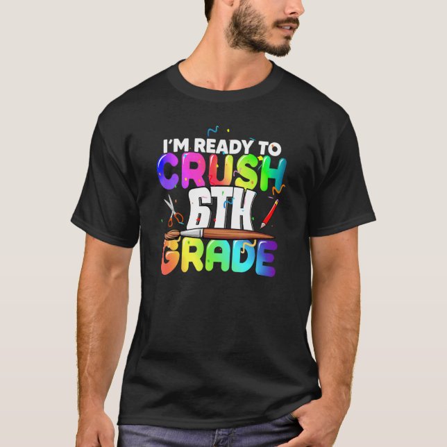 Ich bin bereit, das 6. Schuljahr zu beenden T-Shirt (Vorderseite)