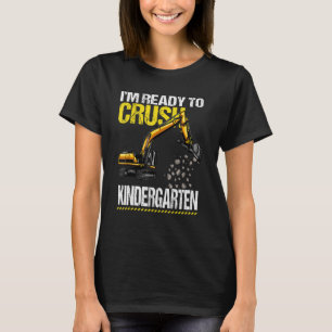 Ich bin bereit, das Baufahrzeug des Kindergartens T-Shirt