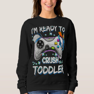 Ich bin bereit, das Videospiel von Kleinkindern wi Sweatshirt