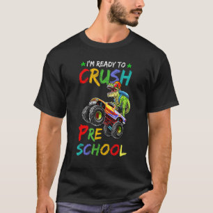 Ich bin bereit, das Vorschulmonster Truck Dinosau  T-Shirt