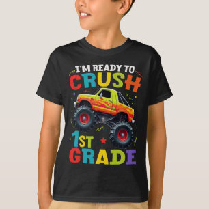 Ich bin bereit, den 1st-Grade-Monster-LKW zu zersc T-Shirt