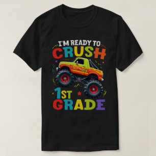 Ich bin bereit, den 1st-Grade-Monster-LKW zu zersc T-Shirt