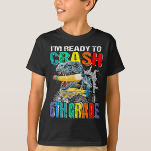 Ich bin bereit, den 6. Klasse-Monster-LKW zu stürz T-Shirt