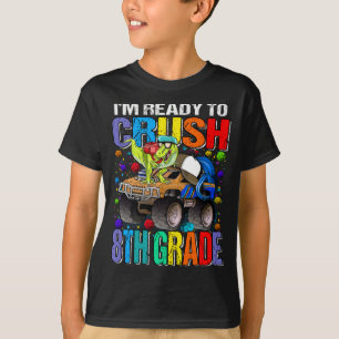 Ich bin bereit, den Monster-LKW der achten Klasse T-Shirt