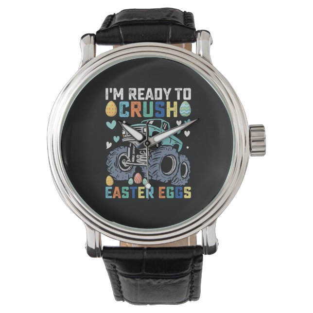 Ich bin bereit, den Ostereier-Monsterlkw zu zerque Armbanduhr (Vorderseite)