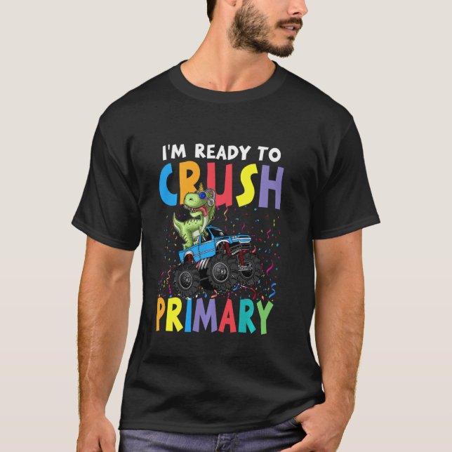Ich bin bereit, den primären Monster-LKW-Dinosauri T-Shirt (Vorderseite)