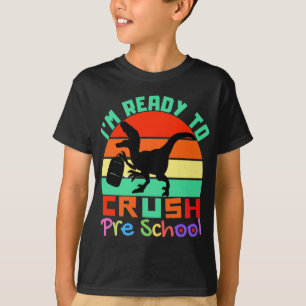 ICH BIN BEREIT, DEN VORKINDERGARTEN ZU ZERSTÖREN - T-Shirt