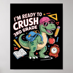 Ich bin bereit, die 3. Klasse Dinosaurier Ck zum S Poster