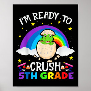 Ich bin bereit, die 5. Klasse Dinosaurier zurück z Poster