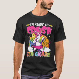 Ich bin bereit, die 6. Klasse der Einhornkids zu z T-Shirt