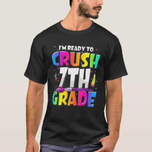 Ich bin bereit, die 7. Klasse 3 wieder zu verschüt T-Shirt