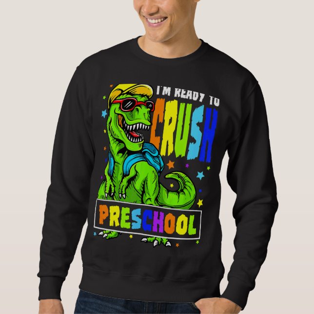 Ich bin bereit, die Vorschule Dinosaurier am 1. Sweatshirt (Vorderseite)