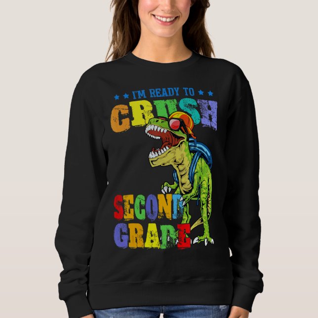 Ich bin bereit, Dinosaurier der zweiten Klasse wie Sweatshirt (Vorderseite)