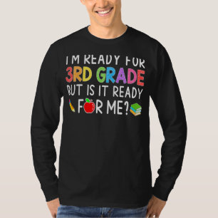 Ich bin bereit für den dritten Schulabschluss T-Shirt