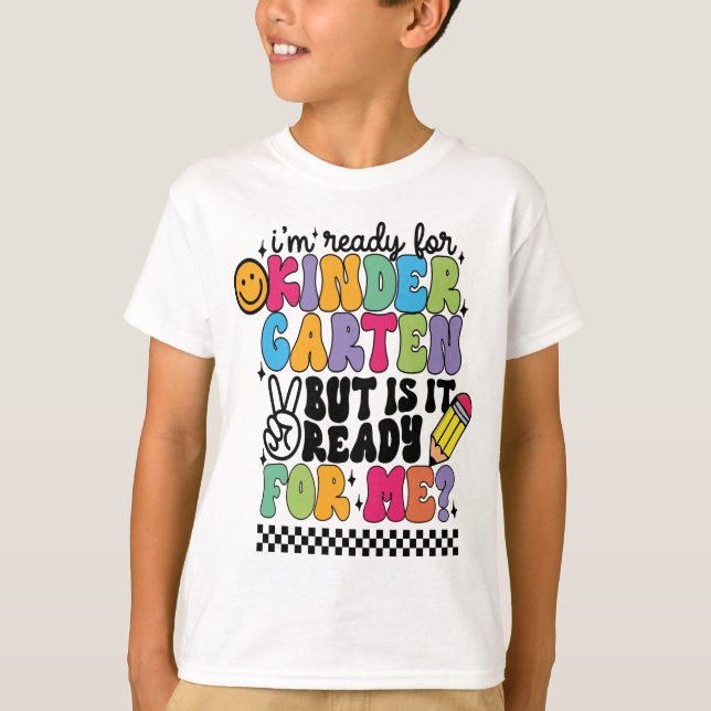 Ich bin bereit für den Kindergarten, aber ist er f T-Shirt (Vorderseite)