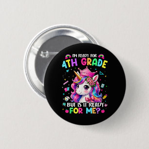 Ich bin bereit für die 4. Klasse Einhorn Erster Sc Button