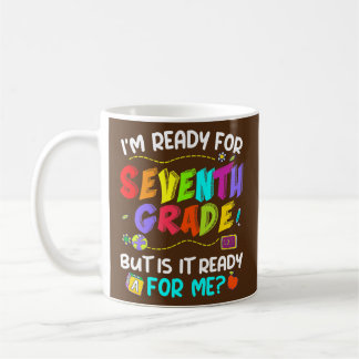Ich bin bereit für die siebte Klasse, aber ist es  Kaffeetasse