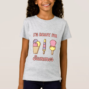 Ich bin bereit für einen lustigen Sommer Eiscreme  T-Shirt