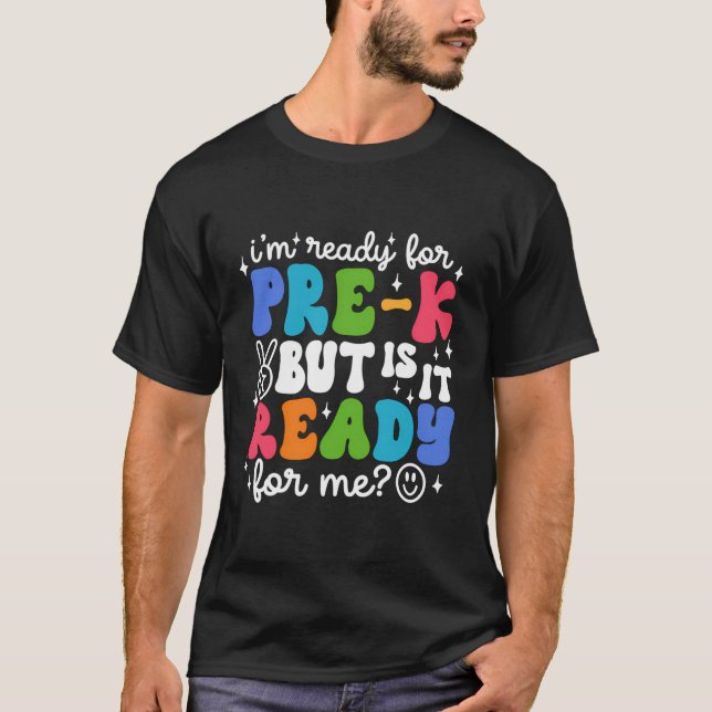 Ich bin bereit für Vorschullehrer, weil es fertig  T-Shirt (Vorderseite)