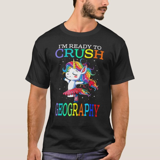 Ich bin bereit, Geografie Unicorn zu zerreißen T-Shirt (Vorderseite)
